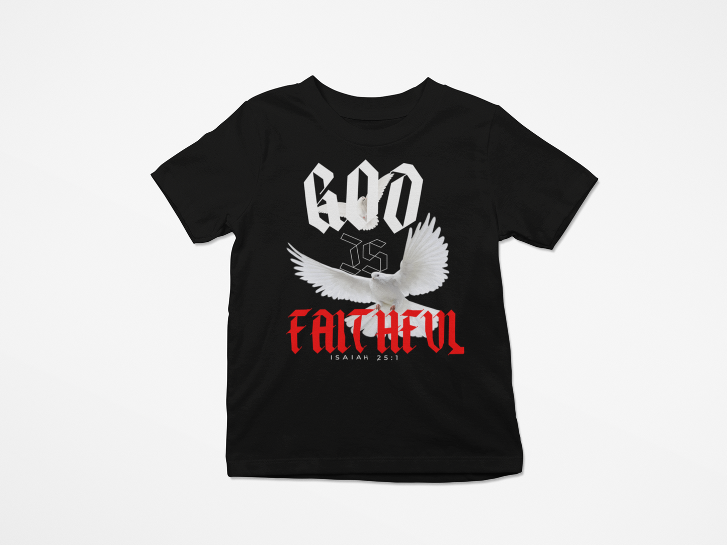 God is Faithful Shirts