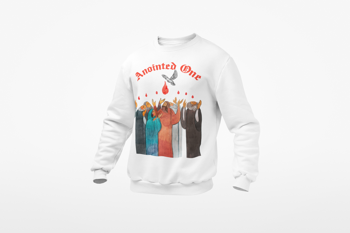 Anointed one  Sweatshirt