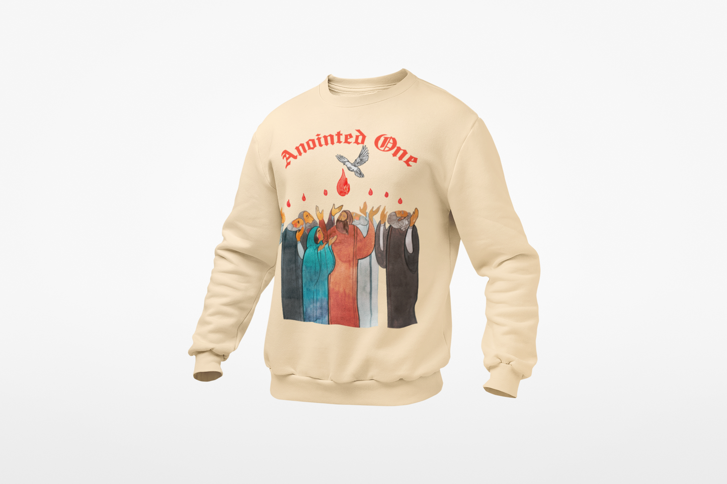Anointed one  Sweatshirt